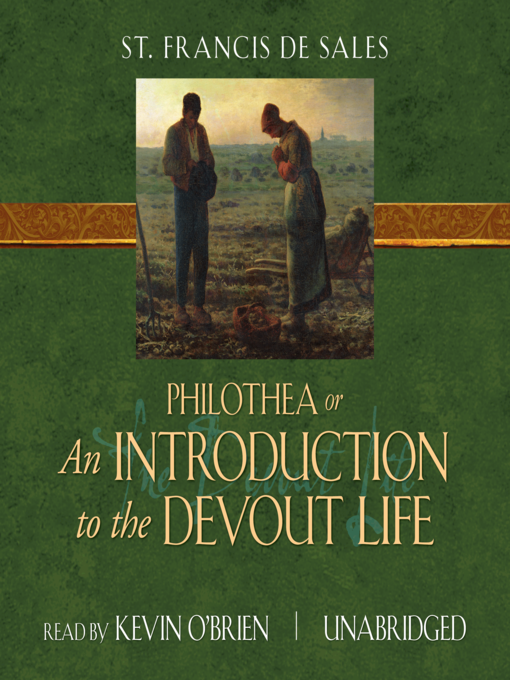 Title details for Philothea or an Introduction to the Devout Life by Francis de Sales - Available